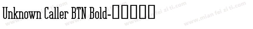 Unknown Caller BTN Bold字体转换